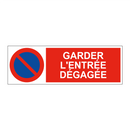 Garder l'entrée dégagée