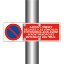 Gardez l'entrée dégagée ! Les véhicules stationnés illégalement seront remorqués moyennant des frais !