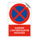 Garder l'entrée/sortie dégagée