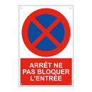 Arrêt ne pas bloquer l'entrée