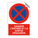 Garder l'entrée et la sortie dégagées