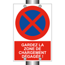 Gardez la zone de chargement dégagée !