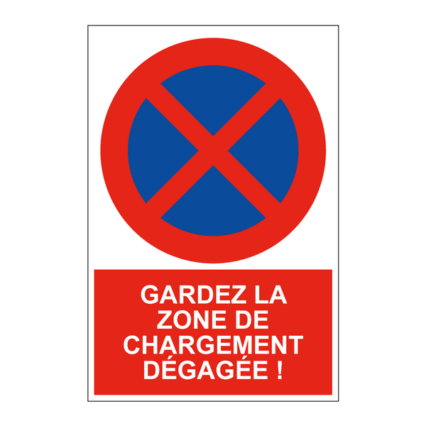 Gardez la zone de chargement dégagée !