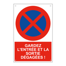 Gardez l'entrée et la sortie dégagées !