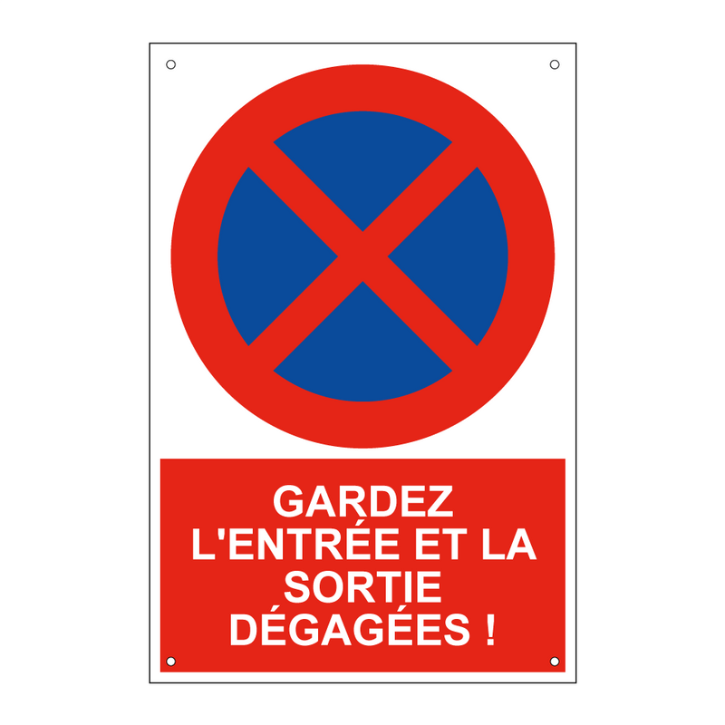 Gardez l'entrée et la sortie dégagées !