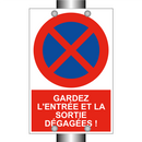 Gardez l'entrée et la sortie dégagées !