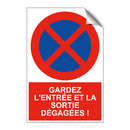 Gardez l'entrée et la sortie dégagées !