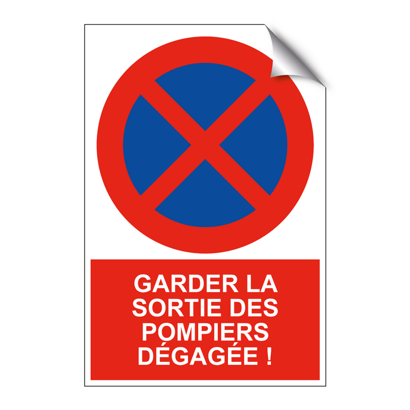 Garder la sortie des pompiers dégagée !