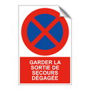 Garder la sortie de secours dégagée