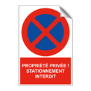 Propriété privée ! Stationnement interdit.