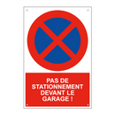 Pas de stationnement devant le garage !