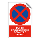 Pas de stationnement devant le garage !