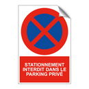 Stationnement interdit dans le parking privé