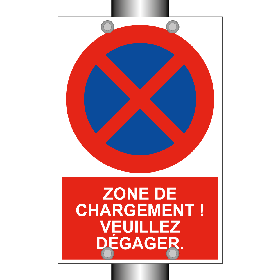 Zone de chargement ! Veuillez dégager.