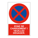Zone de chargement ! Veuillez dégager.