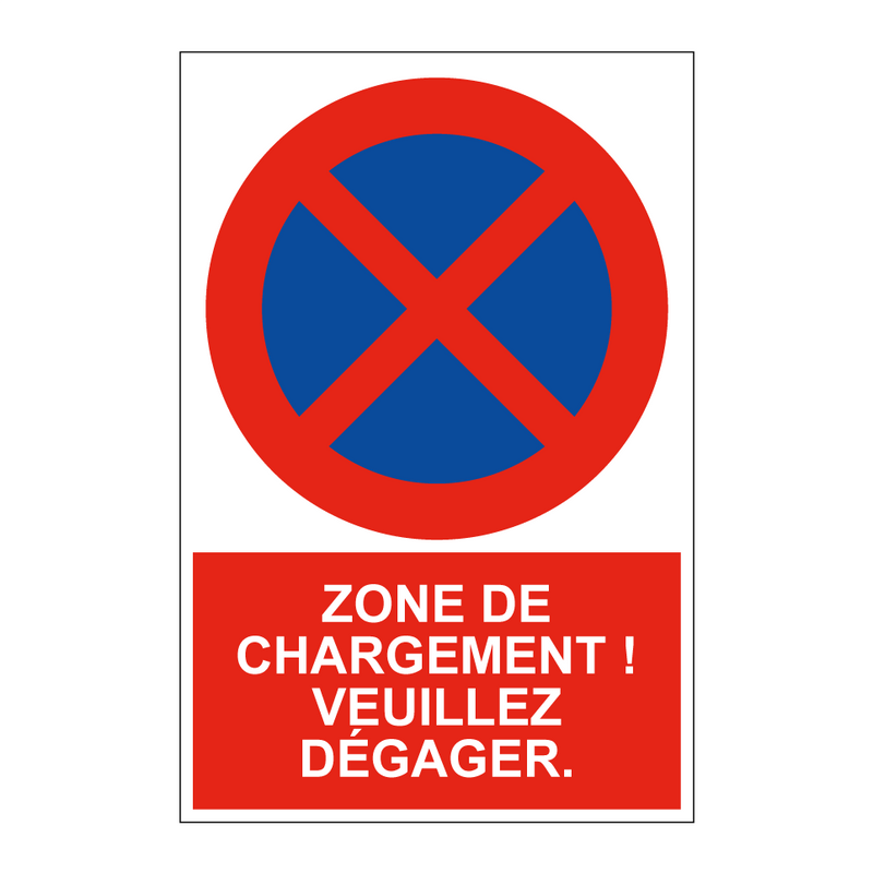 Zone de chargement ! Veuillez dégager.
