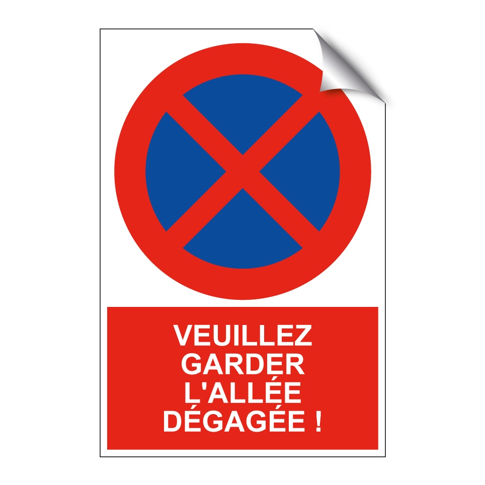 Veuillez garder l'allée dégagée !
