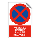 Veuillez garder l'allée dégagée !
