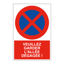 Veuillez garder l'allée dégagée !
