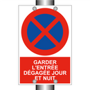 Garder l'entrée dégagée jour et nuit