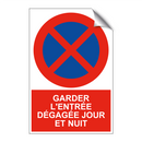Garder l'entrée dégagée jour et nuit
