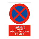 Garder l'entrée dégagée jour et nuit