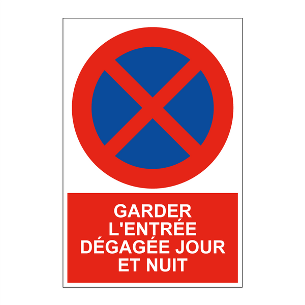 Garder l'entrée dégagée jour et nuit