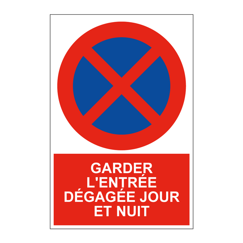 Garder l'entrée dégagée jour et nuit