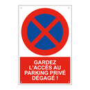 Gardez l'accès au parking privé dégagé !