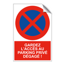 Gardez l'accès au parking privé dégagé !