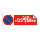 Pas de stationnement devant le garage !