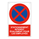 Stationnement interdit également pour les employés