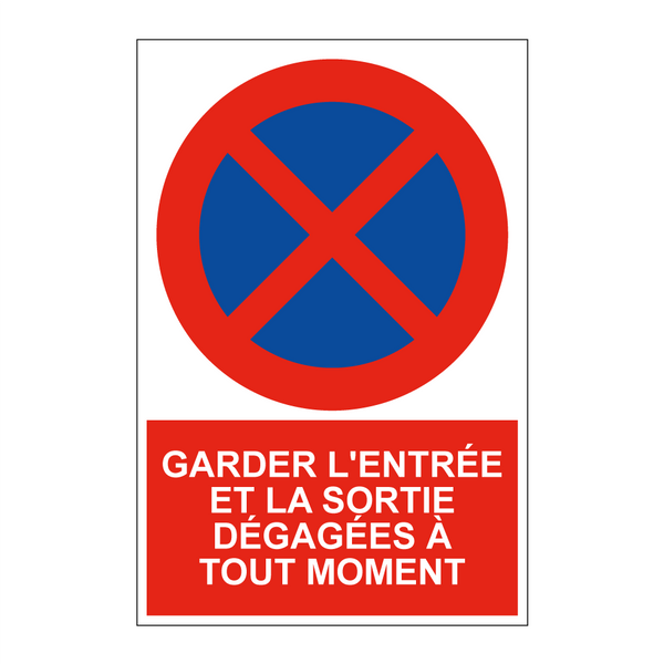 Garder l'entrée et la sortie dégagées à tout moment