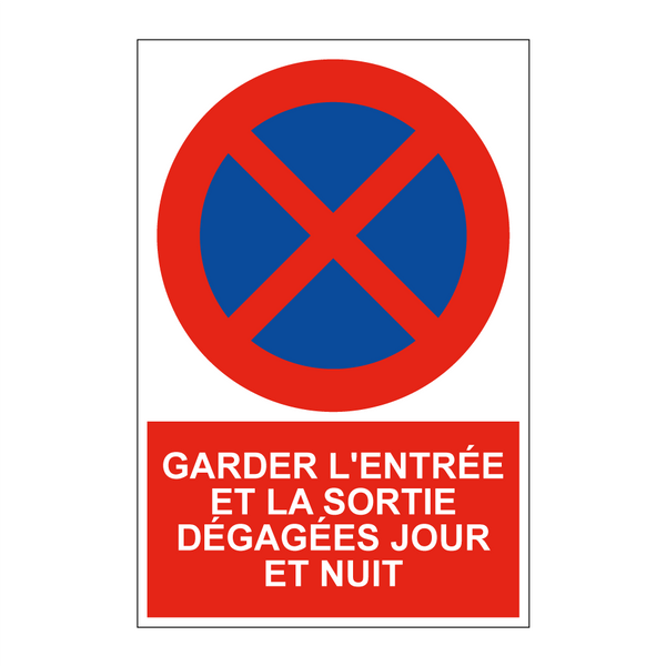 Garder l'entrée et la sortie dégagées jour et nuit