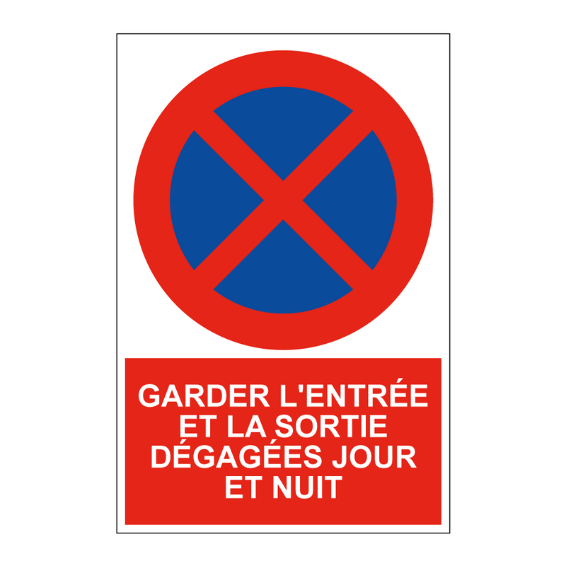 Garder l'entrée et la sortie dégagées jour et nuit
