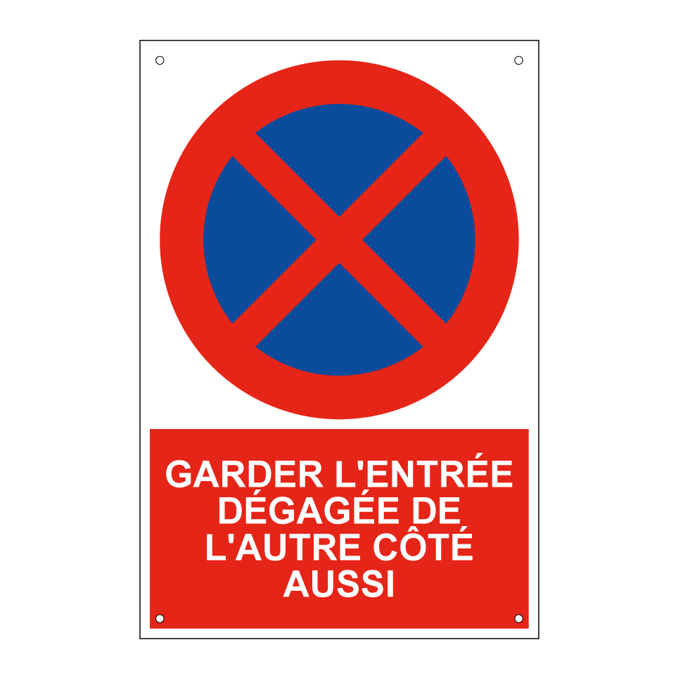 Garder l'entrée dégagée de l'autre côté aussi