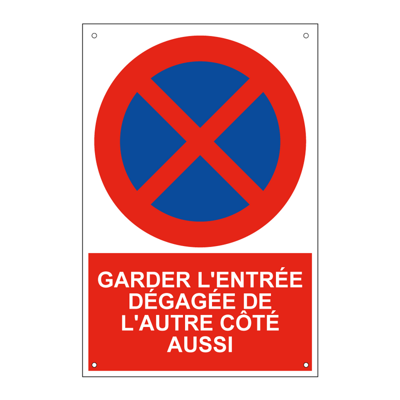 Garder l'entrée dégagée de l'autre côté aussi