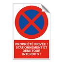 Propriété privée ! Stationnement et demi-tour interdits !
