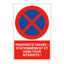 Propriété privée ! Stationnement et demi-tour interdits !