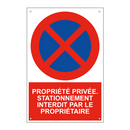 Propriété privée. Stationnement interdit par le propriétaire