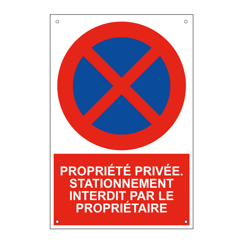 Propriété privée. Stationnement interdit par le propriétaire