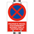 Propriété privée. Stationnement interdit par le propriétaire