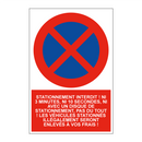 Stationnement interdit ! Ni 3 minutes, ni 10 secondes, ni avec un disque de stationnement, pas du tout ! Les véhicules stationnés illégalement seront enlevés à vos frais !