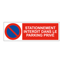 Stationnement interdit dans le parking privé