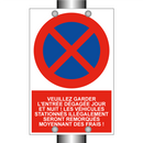 Veuillez garder l'entrée dégagée jour et nuit ! Les véhicules stationnés illégalement seront remorqués moyennant des frais !