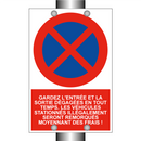 Gardez l'entrée et la sortie dégagées en tout temps. Les véhicules stationnés illégalement seront remorqués moyennant des frais !