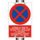 Gardez la zone de chargement libre jour et nuit ! Les véhicules stationnés illégalement seront enlevés à vos frais !