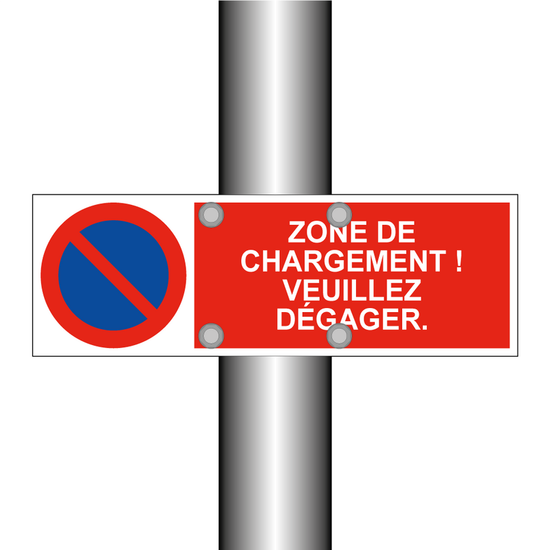 Zone de chargement ! Veuillez dégager.