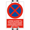 Gardez la sortie de secours dégagée. Les véhicules stationnés illégalement seront remorqués moyennant des frais !