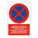 Gardez la zone de chargement dégagée ! Les véhicules stationnés illégalement seront remorqués moyennant des frais !